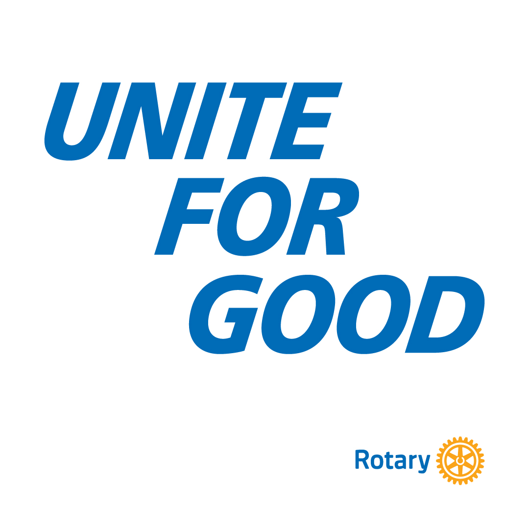 Rotary: Unite for Good